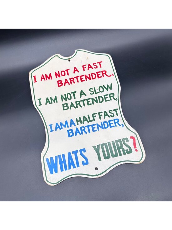 Other - Vintage Bar Sign I Am Not A Fast Bartender Wooden 1970s Kitschy Wall Hanging